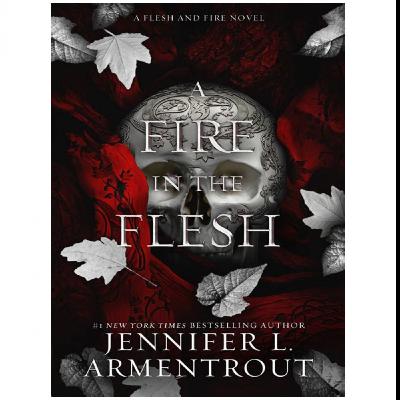 (Read) Download A Fire in the Flesh (Flesh and Fire, #3) by : (Jennifer L. Armentrout)