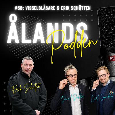 #50: Visselblåsare & Erik Schütten