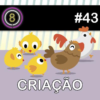#43 - Criação de Filhos
