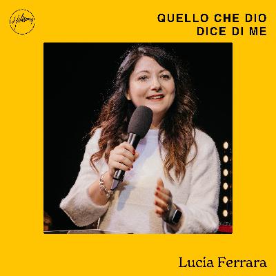 Ep. 106: Quello che Dio dice di me Ep. 106: Quello che Dio dice di me