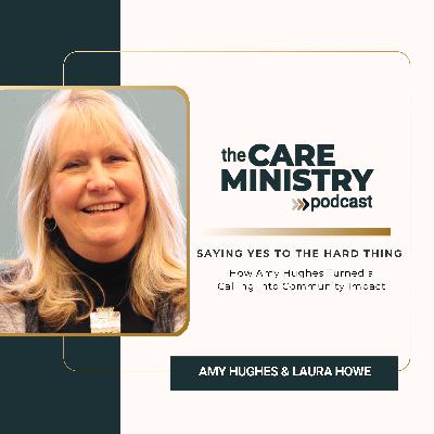 182: Saying Yes to the Hard Thing: How Amy Hughes Turned a Calling Into Community Impact