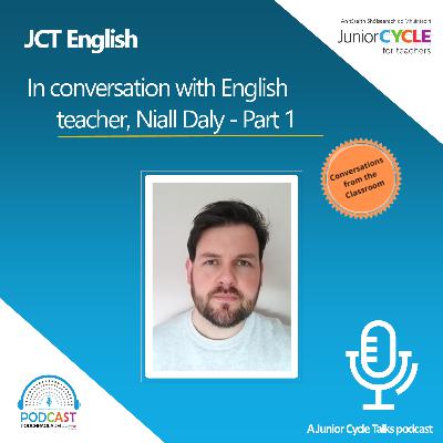 JCT English in Conversation with English Teacher, Niall Daly - Part 1