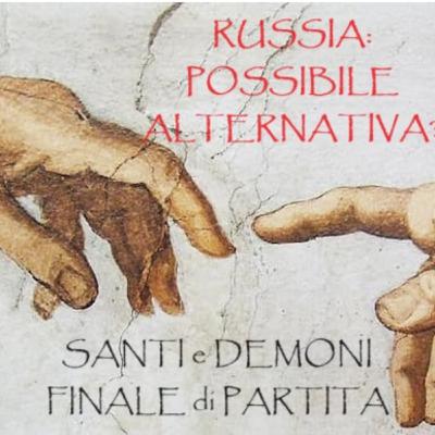 #04 - RUSSIA: POSSIBILE ALTERNATIVA?
