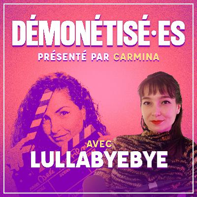 Démonétisé·es – Lullabyebye Démonétisé·es – Lullabyebye