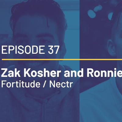 37 - Zak Kosher and Ronnie Hamilton - Fortitude / Nectr - Partnering with your potential competition! 37 - Zak Kosher and Ronnie Hamilton - Fortitude / Nectr - Partnering with your potential competition!