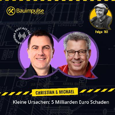 Kleine Ursachen: 5 Milliarden Euro Schaden