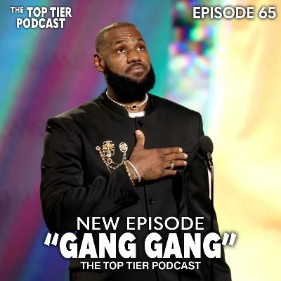 Episode 65 | "Gang Gang"