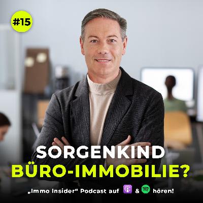 Sind Büro-Immobilien das Sorgenkind der Branche?