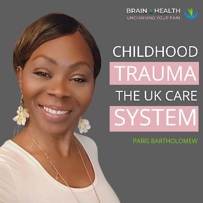 Survive, Grow, Inspire: Paris Bartholomew on Childhood Trauma, the UK Care System & Healing | E109