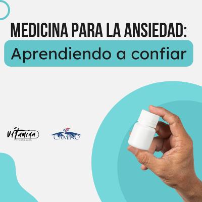 MEDICINA PARA LA ANSIEDAD: APRENDIENDO A CONFIAR 3de3, Tony
