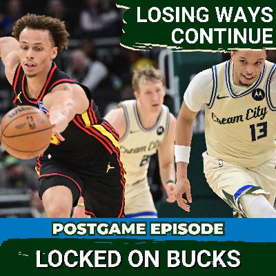 Milwaukee Bucks FALL to Hawks in Must-Win Game, SUFFER Fourth Consecutive Blowout Loss