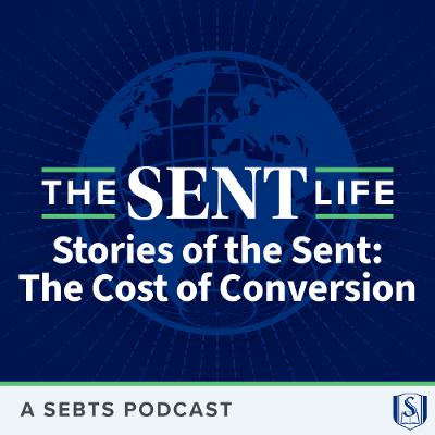 Stories of the Sent: The Cost of Conversion with Owen and Myla Stoddard - EP156