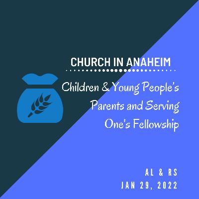 01 - Children & Young People’s Parents and Serving One's Fellowship