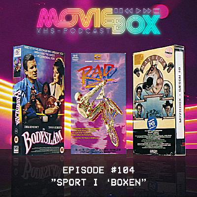 Episode #105 - "Sport i 'Boxen"
