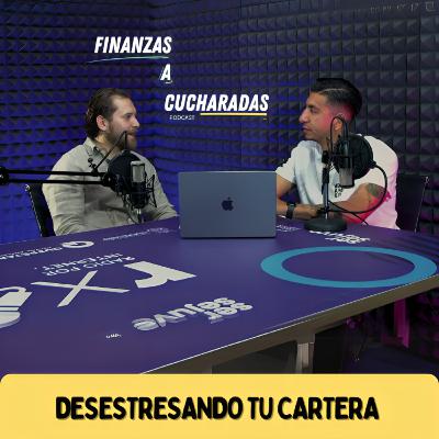 Episodio 45 | Desestresando tu cartera