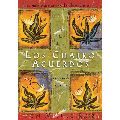Los Cuatro Acuerdos - Miguel Ángel Ruiz