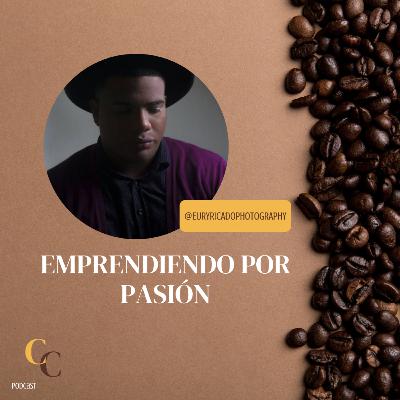 E16 - Emprendiendo por pasión E16 - Emprendiendo por pasión