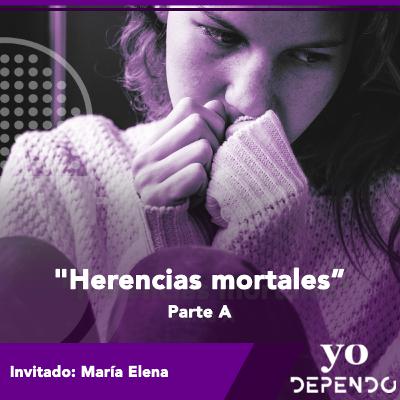 Herencias mortales(Parte A)