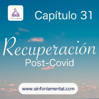 Fase VII - Capítulo 31: Recuperación Post-Covid