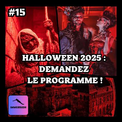 #15 - Halloween 2025 : Demandez le Programme !