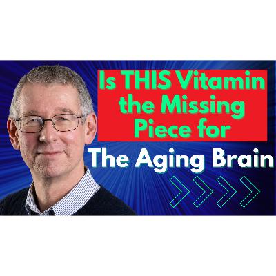 Is This Vitamin the Missing Piece for Brain Aging | Dr Peter McCaffery Interview