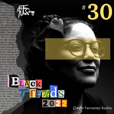 30 | ¿Cuáles son las tendencias para el 2022? - BlackTrends 2022