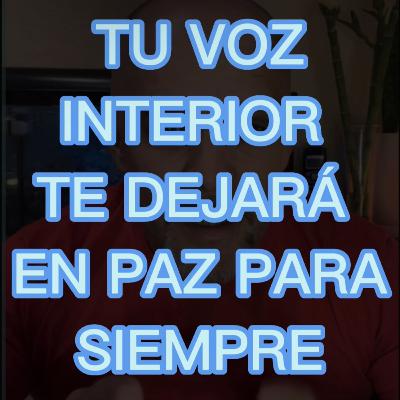 030. Tu voz interior te dejará en paz para siempre