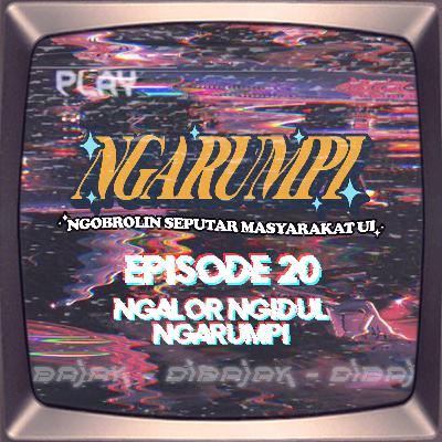Eps 20: Ngalor Ngidul Ngarumpi