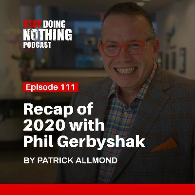 SDN111: Business Recap of 2020 with Phil Gerbyshak SDN111: Business Recap of 2020 with Phil Gerbyshak