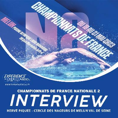 INTERVIEW HERVE PIQUEE - CERCLE DES NAGEURS DE MELUN VAL DE SEINE