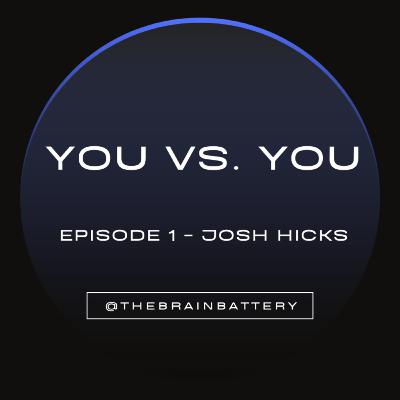 Overcoming Adversity w/ Josh Hicks