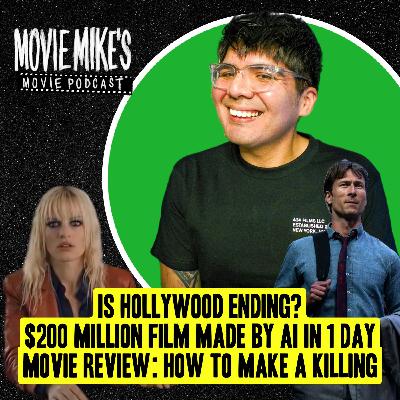 Is Hollywood Ending? $200 million Film Made by AI in 1 Day + Movie Review: How to Make a Killing + Trailer Park: THE BRIDE!