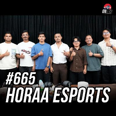 #665 - Horaa Esports