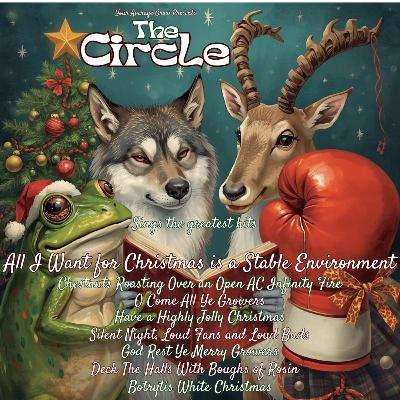 THE CIRCLE Presents All I Want for Christmas is a Stable Environment