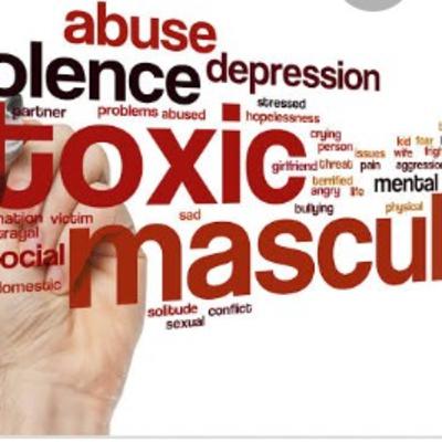 Toxic masculinity