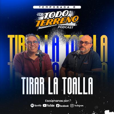 TIRAR LA TOALLA l T6 E17