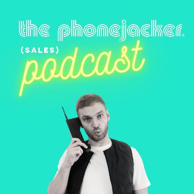 EP10: Prospecting, Sales and Being a Female in Sales with Nia Woodhouse | The Phonejacker (sales) Podcast EP10: Prospecting, Sales and Being a Female in Sales with Nia Woodhouse | The Phonejacker (sales) Podcast