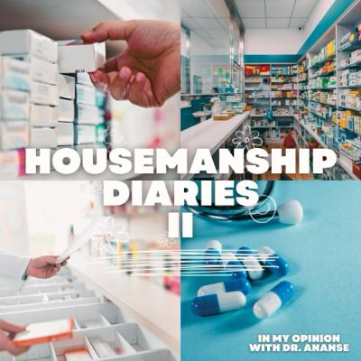 Housemanship Diaries II Housemanship Diaries II