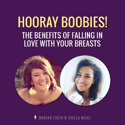 Hooray Boobies! The Benefits of Falling in Love With Your Breasts Hooray Boobies! The Benefits of Falling in Love With Your Breasts