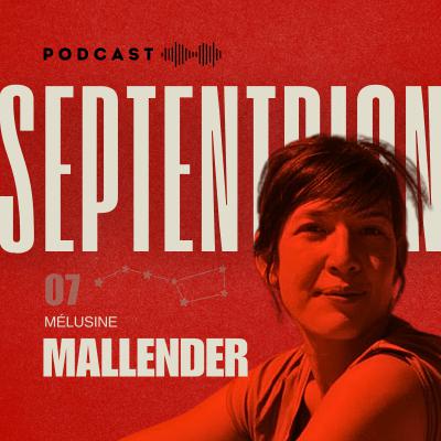 07 🏍️ Mélusine Mallender, liberté chérie