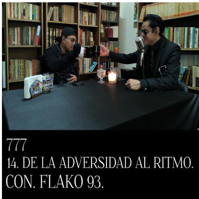 TRIPLE SIETE PODCAST 14. FLAKO 93. LA PASIÓN Y LA PERSEVERANCIA DETRÁS DEL MICRÓFONO TRIPLE SIETE PODCAST 14. FLAKO 93. LA PASIÓN Y LA PERSEVERANCIA DETRÁS DEL MICRÓFONO
