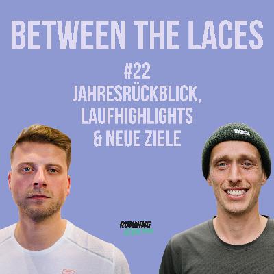 #22 – Jahresrückblick, Laufhighlights & neue Ziele