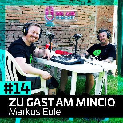 #14 Zu Gast am Mincio - Markus Eule