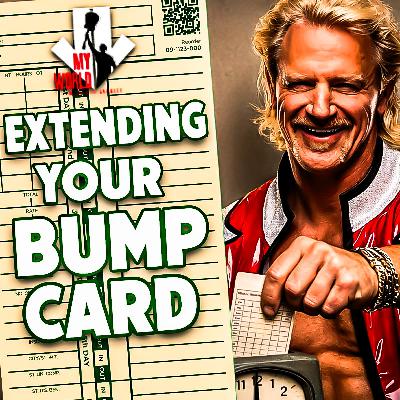 Episode 244: Extending Your Bump Card