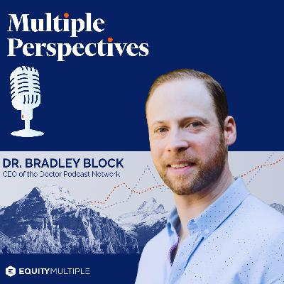 Balancing Medicine and Money: Insights with Dr. Bradley Block