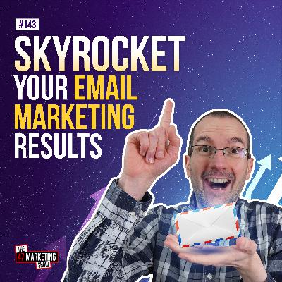 13+ Email Marketing Automation Best Practices For Small Businesses - Part 1 - Ep. 143 13+ Email Marketing Automation Best Practices For Small Businesses - Part 1 - Ep. 143