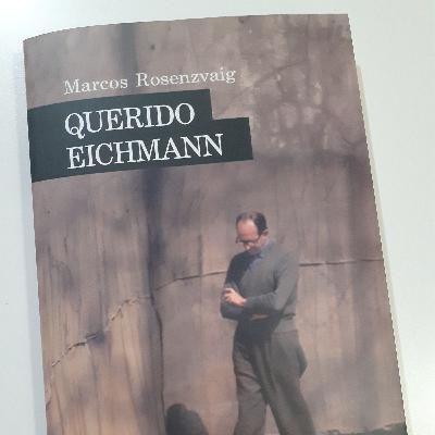 146 Querido Eichmann de Marcos Rosenzvaig