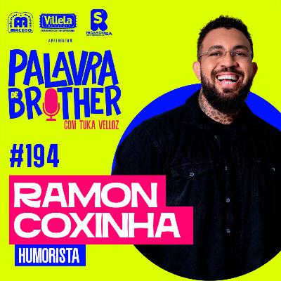 Ramon Coxinha - O Humorista tá de Volta #195 Ramon Coxinha - O Humorista tá de Volta #195