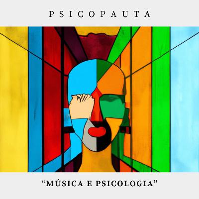 (T.06 E.08) - Música e Psicologia (Feat. João Augusto)