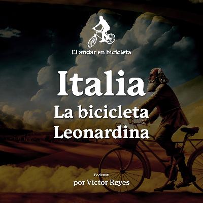 9.- Italia - La bicicleta Leonardina | Bicicleta e historia